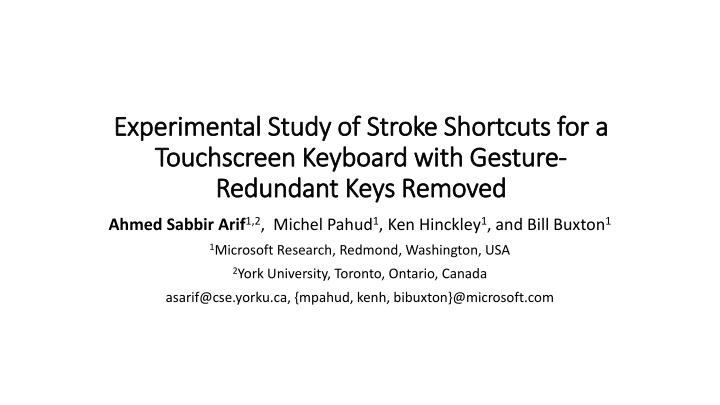 Experimental Study of Stroke Shortcuts for Touchscreen Keyboard with Gesture