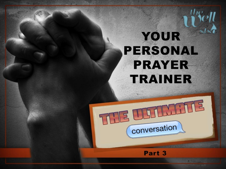 Your Personal Prayer Trainer - Discipline, Words, Enlightenment