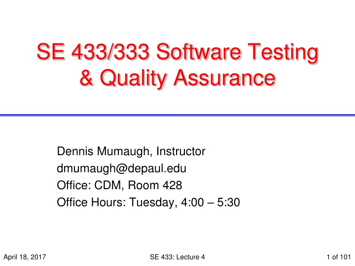 SE 433 Software Testing Quality Assurance Lecture