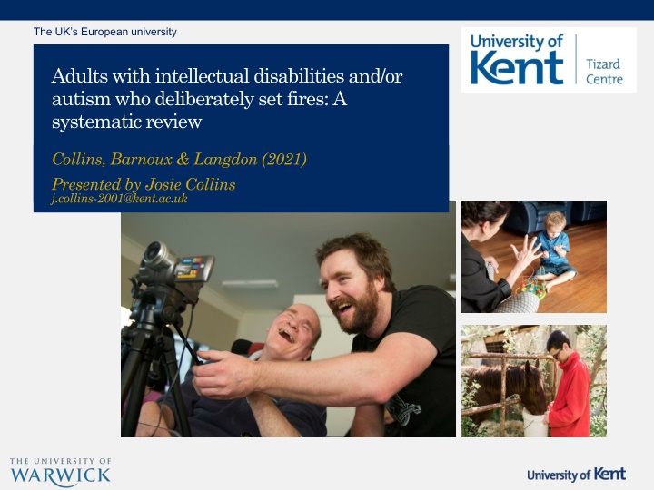 Prevalence and Characteristics of Adults with Intellectual Disabilities and Autism Who Set Fires