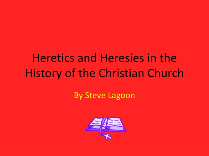 Heretics and Heresies in Christian History