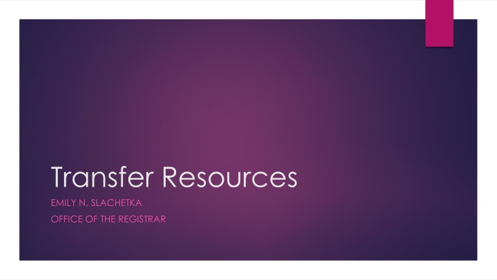 Helpful Resources for Transfer Students at Office of the Registrar