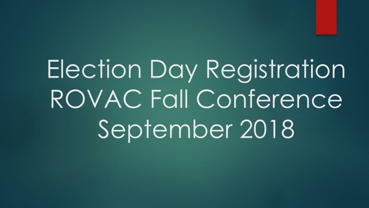 Election Day Registration Guidelines and Staffing Adjustments