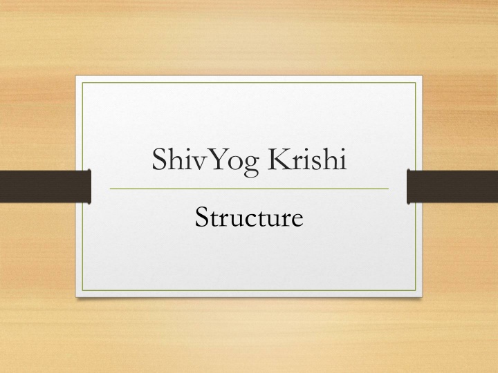 ShivYog Krishi Structure & Coordinators