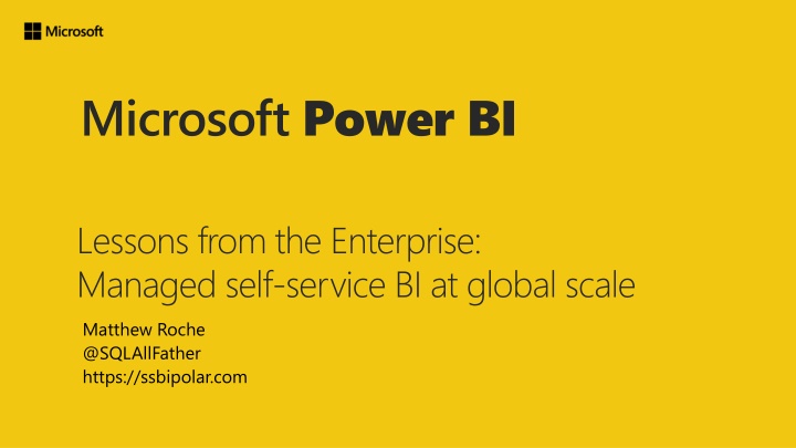 Managed Self-Service BI at Global Scale - Lessons from Enterprise