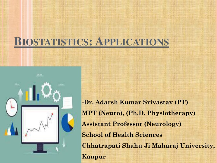Applications of Biostatistics in Health Sciences