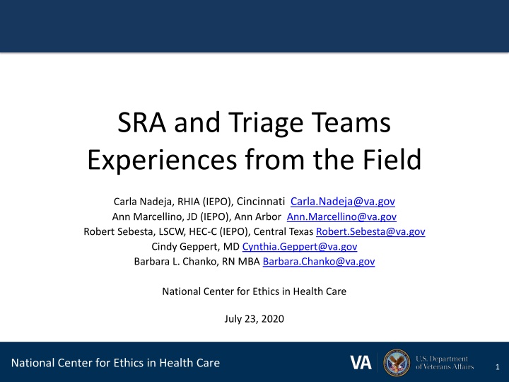 SRA and Triage Team Experiences: Insights and Challenges