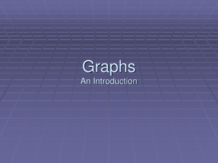 Introduction to Graphs: Visual Representation of Relationships