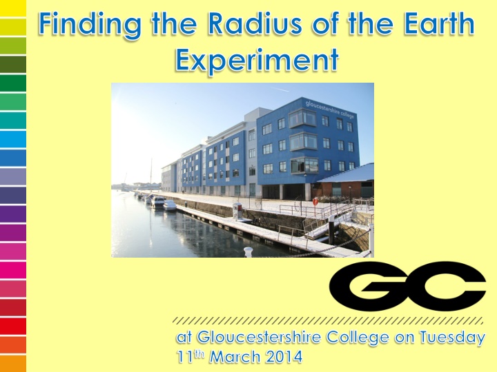 Radius of Earth Experiment at Gloucestershire College