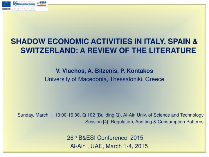 Review of Shadow Economic Activities in Italy, Spain & Switzerland: A Comparative Analysis