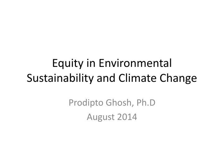 Equity in Environmental Sustainability and Climate Change