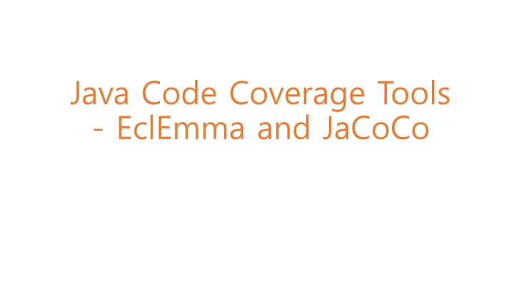 Java Code Coverage Tools - EclEmma and JaCoCo