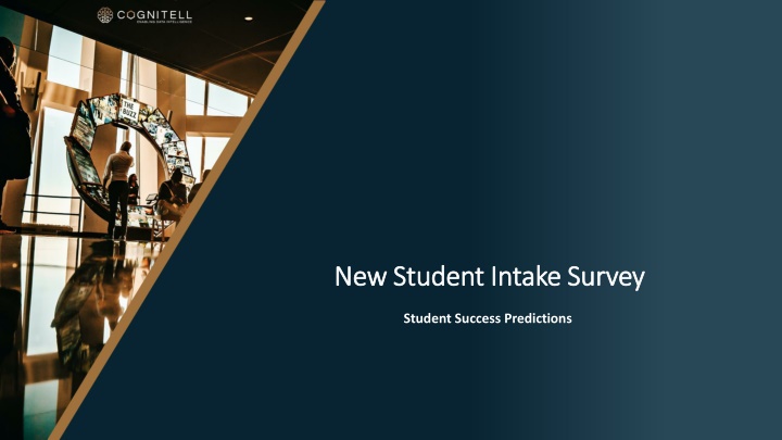 New Student Intake Survey for Student Success Predictions