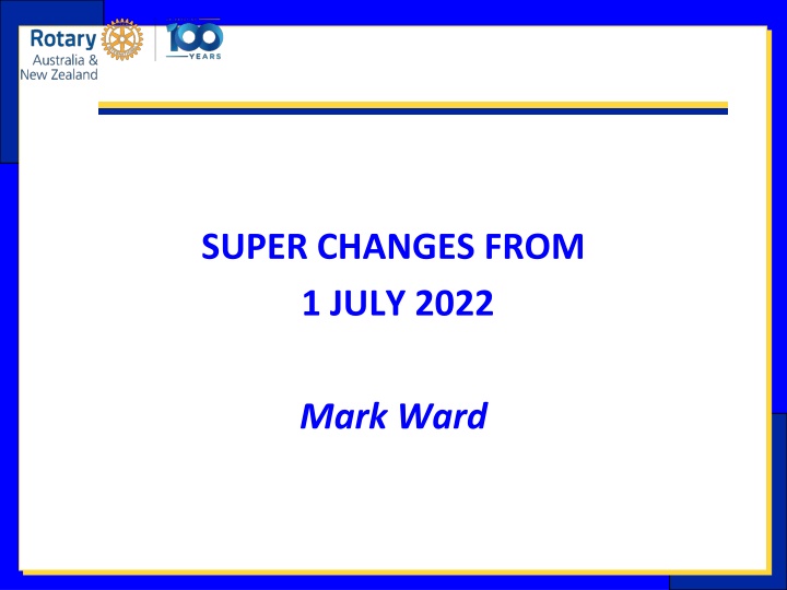 Changes in Super Contributions from July 2022