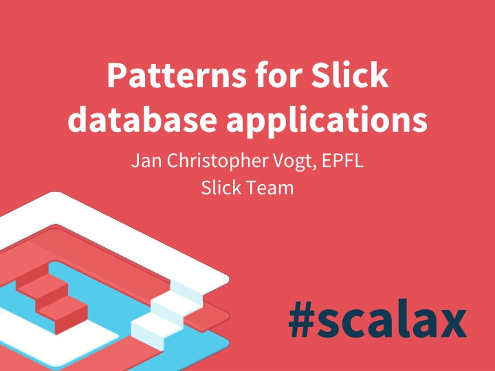 Slick Database Applications and Query Composition