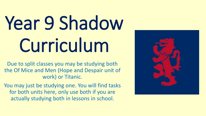 Shadow Curriculum: Of Mice and Men or Titanic Studies