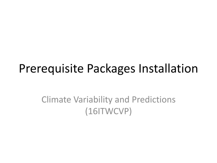 Prerequisite Packages Installation