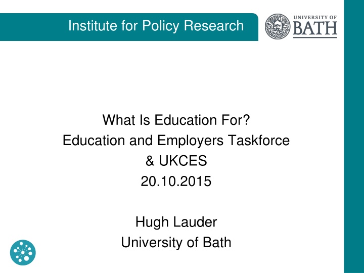 What Is Education For? Education and Employers Taskforce & UKCES