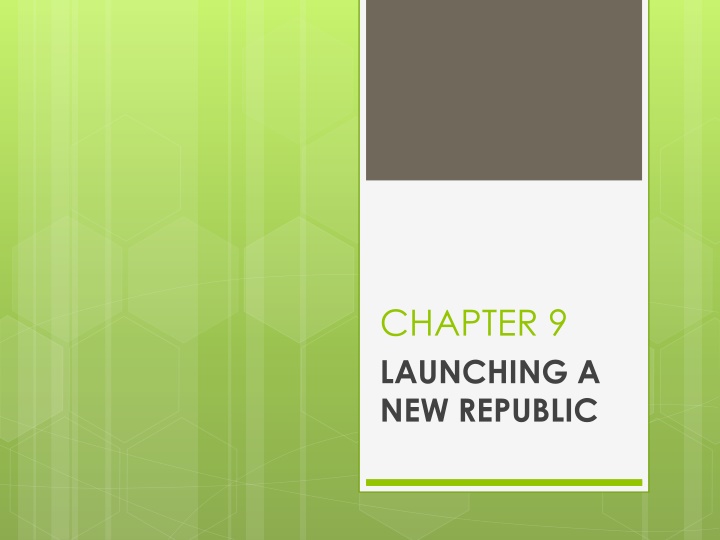 Early Years of the New Republic: Political Traditions & Tensions