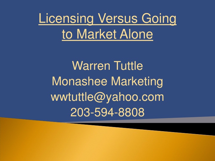 Licensing vs. Going to Market Alone - Which Is Best for Your Business?