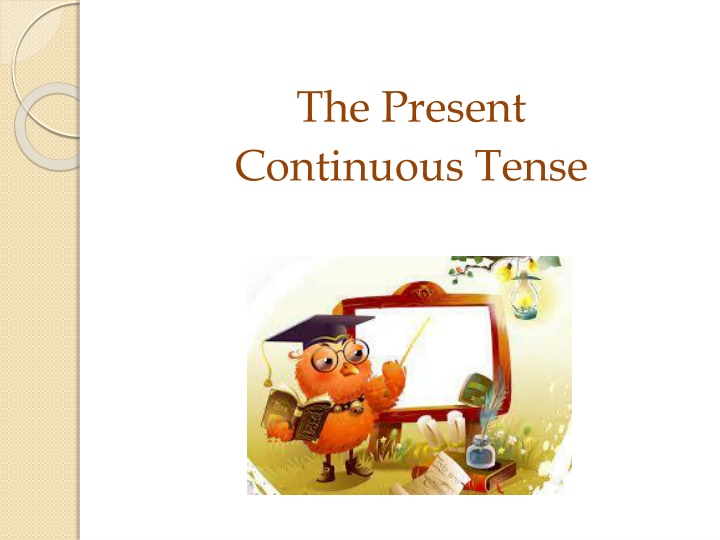 Present Continuous Tense