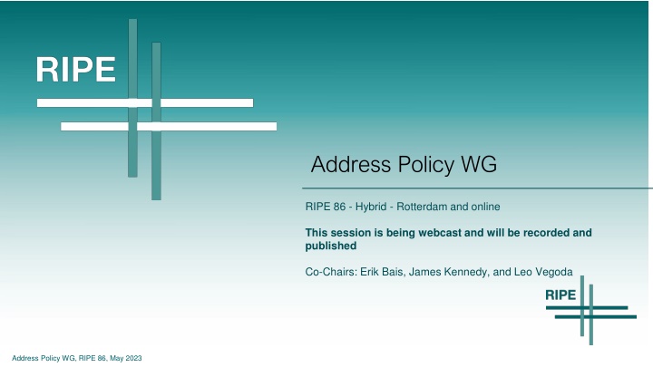 Address Policy WG at RIPE 86 - Hybrid Meeting in Rotterdam and Online