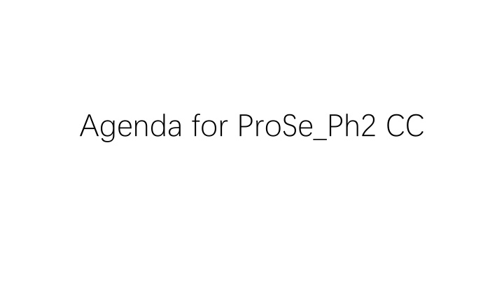 Update on ProSe Phase 2 - Evaluation and Conclusion