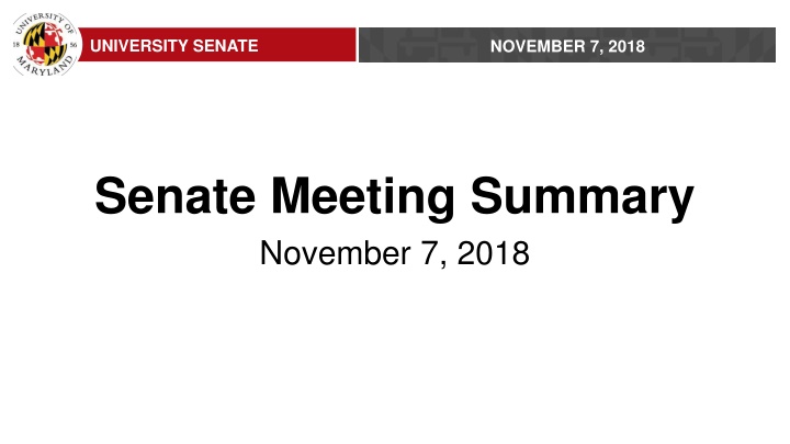 University Senate Meeting Summary - November 7, 2018