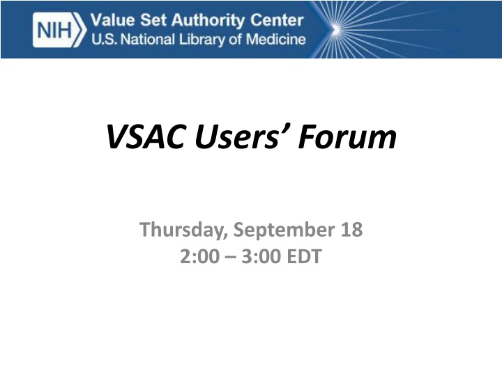 VSAC Users Forum and Value Set Development