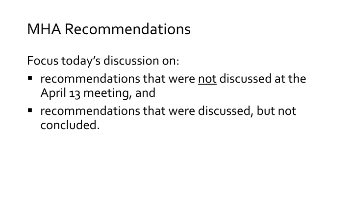 MHA Recommendations Discussions Today