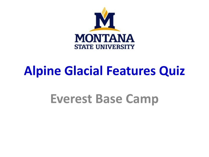 Alpine Glacial Features Quiz at Everest Base Camp