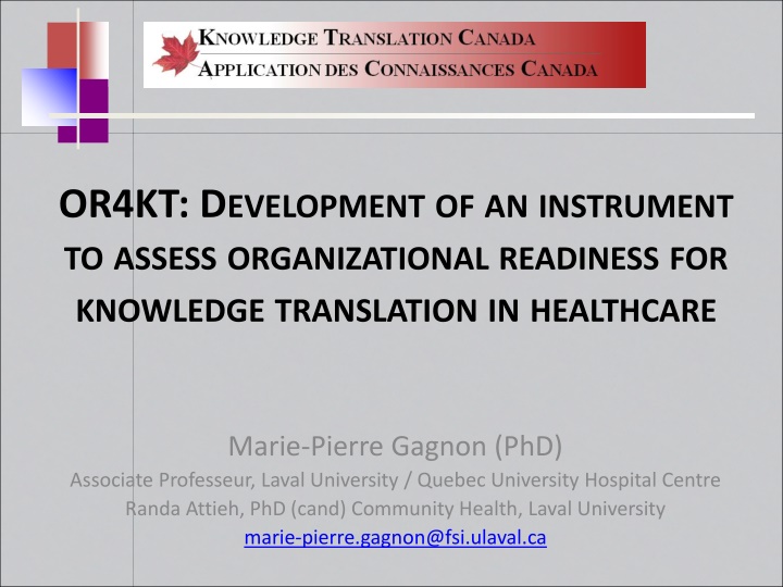 Development of an Instrument to Assess Organizational Readiness for Knowledge Translation in Healthcare