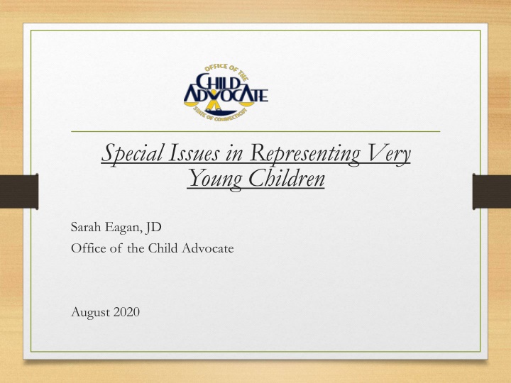 Special Issues in Representing Very Young Children