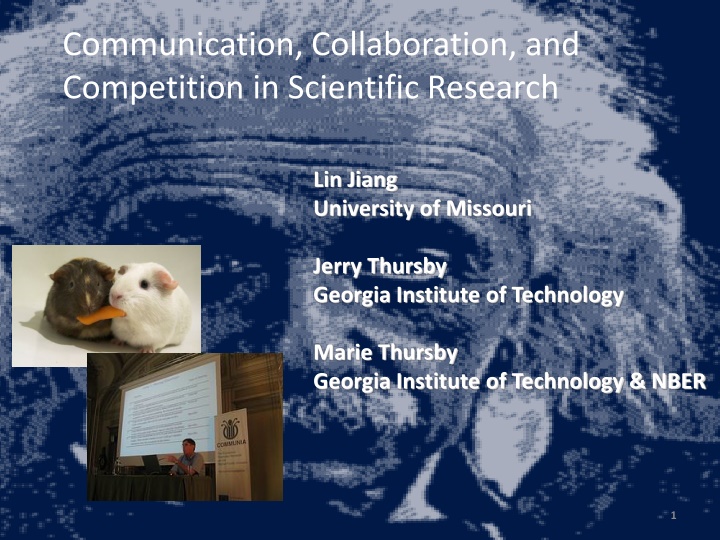 Communication, Collaboration, and Competition in Scientific Research