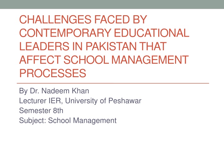 Challenges Faced by Educational Leaders in Pakistan