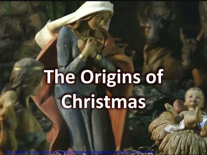 The Origins of  Christmas