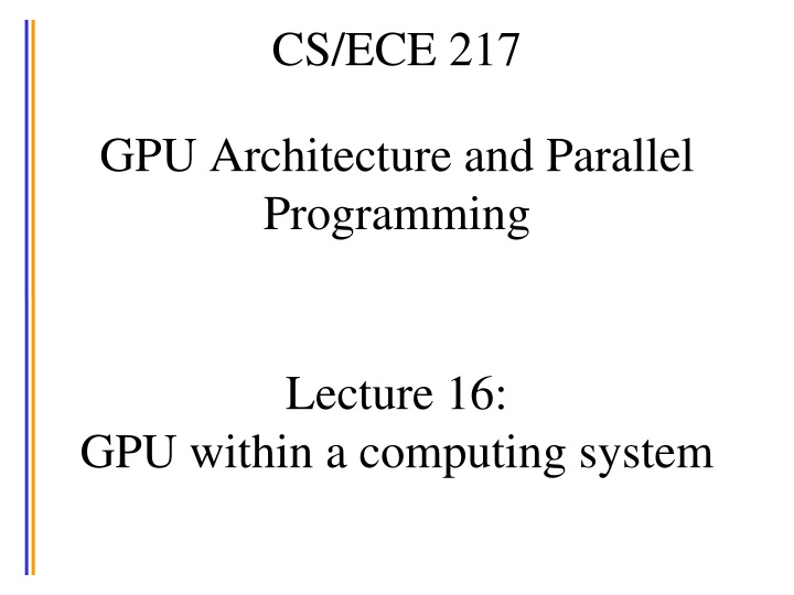 GPU Architecture and Parallel Programming