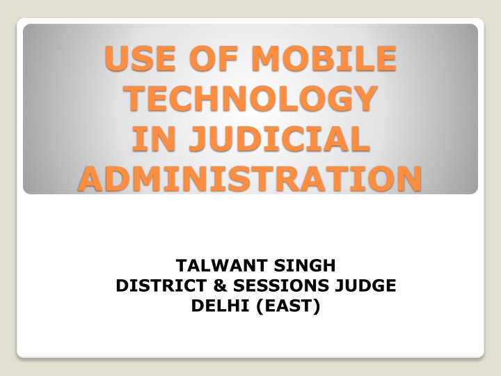 Mobile Technology in Judicial Administration