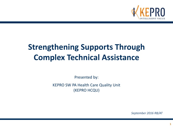 Strengthening Supports Through  Complex Technical Assistance