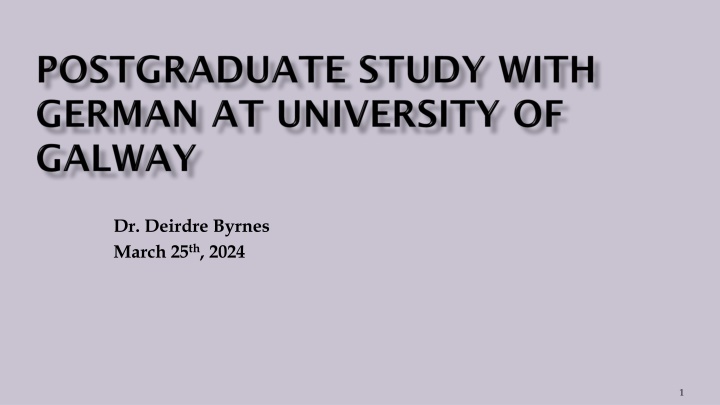 POSTGRADUATE STUDY WITH GERMAN AT UNIVERSITY OF GALWAY