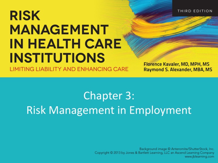 RISK MANAGEMENT IN HEALTH CARE INSTITUTIONS