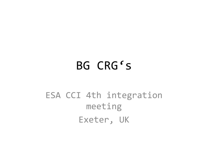4th Integration Meeting Exeter, UK