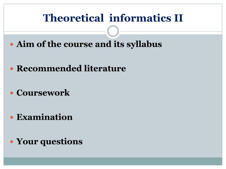 Theoretical Informatics II - Course Overview