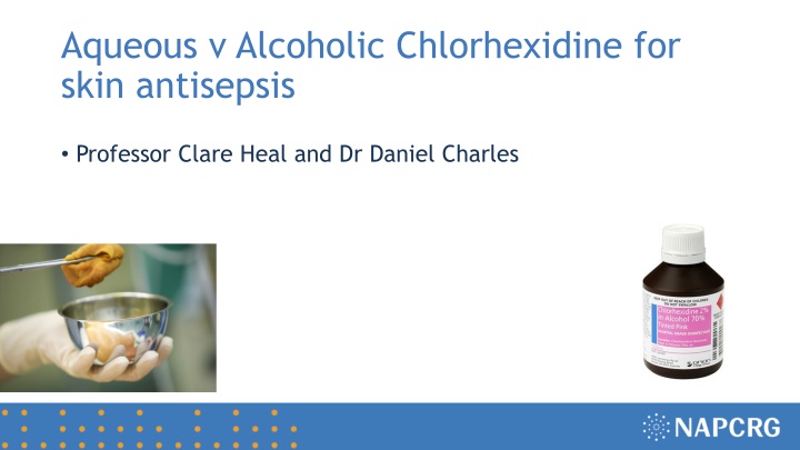 Comparison of Alcoholic vs Aqueous Chlorhexidine for Skin Antisepsis