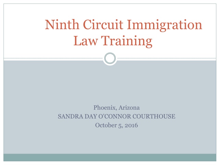 Ninth Circuit Immigration Law Training