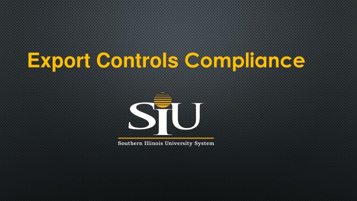 Export Controls Compliance