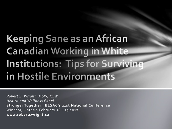 Surviving and Thriving in White Institutions as an African Canadian