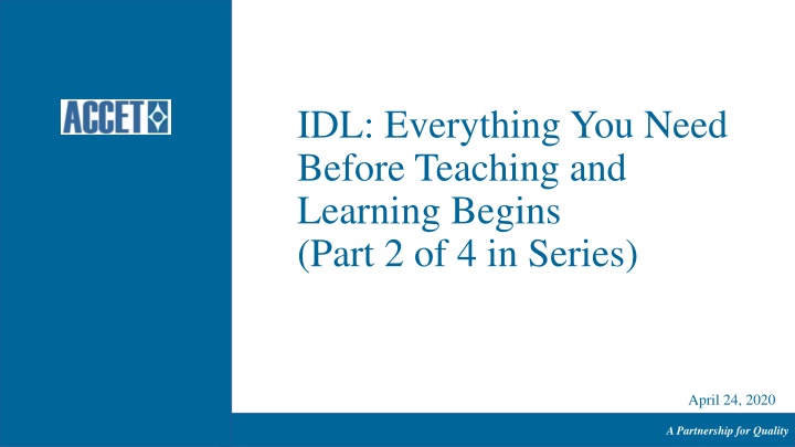 Partnership for Quality - ACCET Requirements for IDL Programs