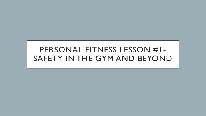 Safety and Basic Principles of Fitness Training