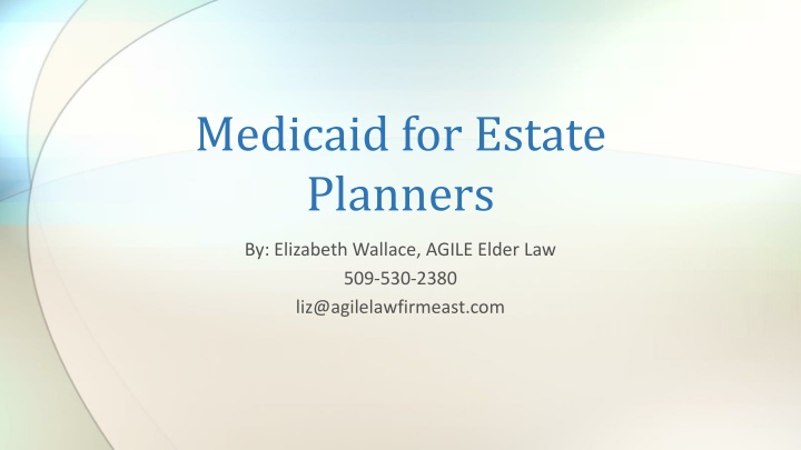 Medicaid for Estate Planners Overview